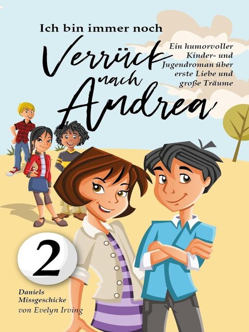 Title details for Ich Bin Immer Noch Verrückt Nach Andrea by Evelyn Irving - Wait list